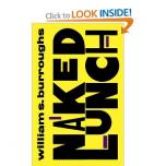 Naked Lunch by William Burroughs Naked Lunch